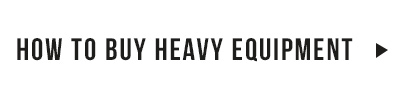 How to Buy Heavy Equipment